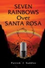 Image for Seven Rainbows Over Santa Rosa