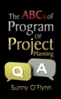 Image for The ABCs of Program or Project Planning