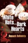 Image for White Hats . . . Dark Hearts