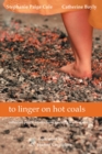 Image for to linger on hot coals