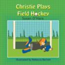 Image for Christie Plays Field Hockey
