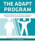 Image for The Adapt Program : How to Adapt into a Fat Burning Machine