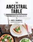 Image for The Ancestral Table : Traditional Recipes for a Paleo Lifestyle