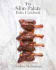 Image for The Slim Palate Paleo Cookbook