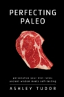 Image for Perfecting Paleo