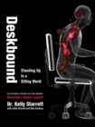 Image for Deskbound  : standing up to a sitting world