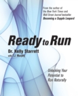 Image for Ready to run: unlocking your potential to run naturally