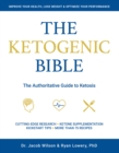 Image for Ketogenic bible  : the authoritative guide to ketosis