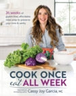 Image for Cook once, eat all week  : 26 weeks of gluten-free, affordable meal prep to preserve your time and sanity