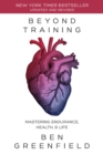 Image for Beyond Training : Mastering Endurance, Health &amp; Life