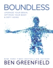 Image for Boundless  : upgrade your brain, optimize your body &amp; defy aging
