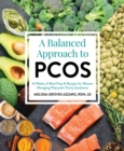 Image for A Balanced Approach To Pcos : 16 Weeks of Meal Prep &amp; Recipes for Women Managing Polycystic Ovarian Syndrome