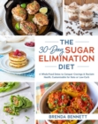Image for The 30-day sugar elimination diet  : a whole-food detox to conquer cravings &amp; reclaim health, customizable for keto or low-carb