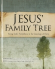 Image for Jesus&#39; family tree  : seeing God&#39;s faithfulness in the genealogy of Christ