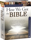 Image for How We Got the Bible 6-Session DVD Based Study Complete Kit