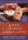 Image for 30 Ways a Husband Can Bless His Wife