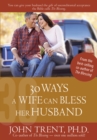 Image for 30 Ways a Wife Can Bless Her Husband