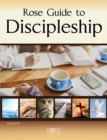 Image for Rose guide to discipleship  : 30 ready-to-use lessons