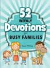 Image for 52 Weekly Devotionals for Busy Families