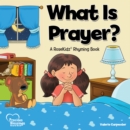 Image for What is Prayer?