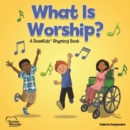 Image for What Is Worship?