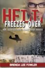 Image for Hell Freezes Over : How I Survived Serial Killer Robert Hansen