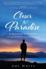 Image for Closer to Paradise : A Mother&#39;s Journey through Crisis and Healing