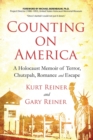 Image for Counting on America  : a Holocaust memoir of terror, chutzpah, romance and escape