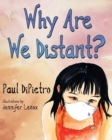 Image for Why Are We Distant?