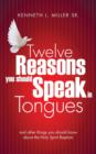 Image for Twelve Reasons You Should Speak in Tongues
