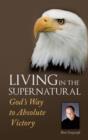 Image for Living in the Supernatural