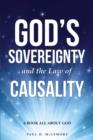 Image for God&#39;s Sovereignty and the Law of Causality