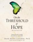 Image for On the Threshold of Hope Workbook