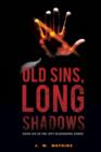 Image for Old Sins, Long Shadows