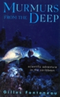 Image for Murmurs From The Deep: Scientific Adventures in the Caribbean