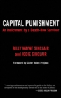 Image for Capital punishment: an indictment by a death-row survivor