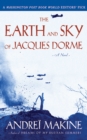 Image for The earth and sky of Jacques Dorme: a novel