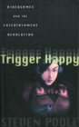 Image for Trigger happy: videogames and the entertainment revolution