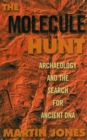 Image for Molecule Hunt: Archaeology and the Search for Ancient DNA