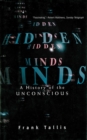 Image for Hidden Minds: A History of the Unconscious