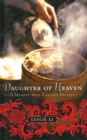 Image for Daughter of heaven: a memoir with earthly recipes
