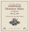 Image for Edwardian Cooking : The Unofficial Downton Abbey Cookbook