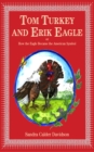 Image for Tom Turkey And Erik Eagle: or How the Eagle Became the American Symbol