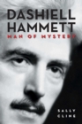 Image for Dashiell Hammett: Man of Mystery