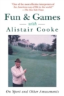 Image for Fun &amp; Games with Alistair Cooke