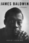 Image for James Baldwin: A Biography