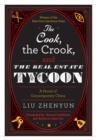 Image for The Cook, the Crook, and the Real Estate Tycoon : A Novel of Contemporary China