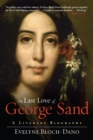 Image for The Last Love of George Sand : A Literary Biography