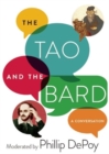 Image for The Tao and the Bard : A Conversation