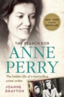 Image for The Search for Anne Perry : The Hidden Life of a Bestselling Crime Writer